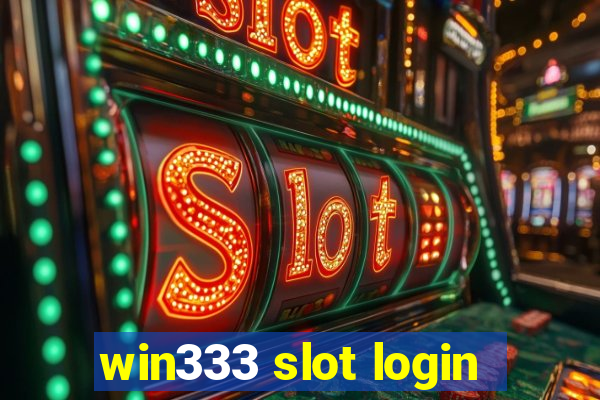 win333 slot login